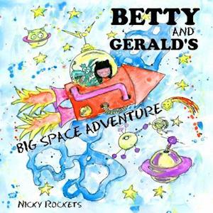 Betty and Gerald's Big Space Adventure