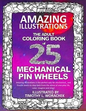 Amazing Illustrations-Mechanical Pin Wheels