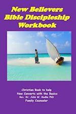 New Believers Bible Discipleship Workbook