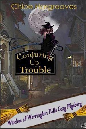 Conjuring Up Trouble