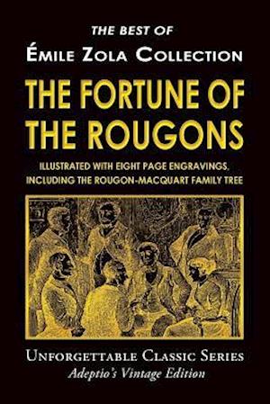 Emile Zola Collection - The Fortune of the Rougons