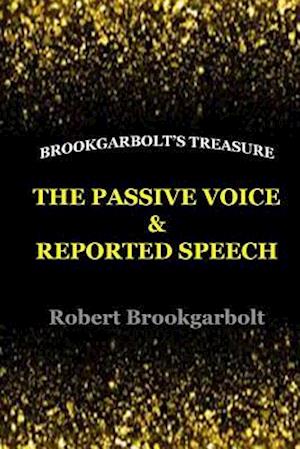 The Passive Voice and Reported Speech