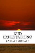 Dud Expectations!