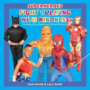 Superheroes Fight Bullying with Kindness