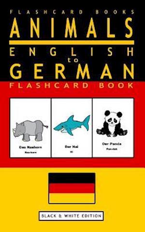 Animals - English to German Flashcard Book