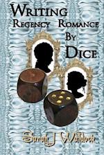 Writing Regency Romance by Dice