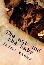 The Ant and the Baby
