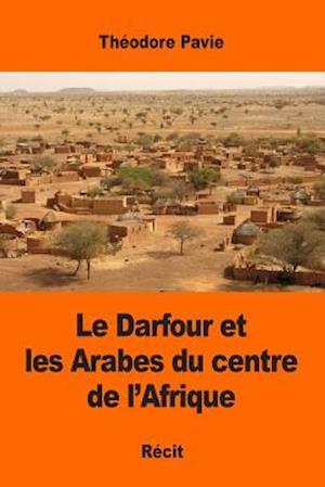 Le Darfour Et Les Arabes Du Centre de L'Afrique