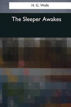 The Sleeper Awakes