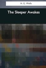 The Sleeper Awakes