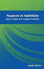 Nuances Et Subtilités Dans l'Usage de la Langue Française