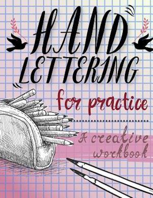 Hand Lettering for Practice Sheet, a Creative Workbook