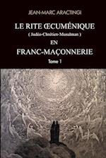 Le Rite Oecuménique (Judéo-Chrétien-Musulman) En Franc-Maçonnerie