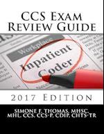 CCS Exam Review Guide 2017 Edition