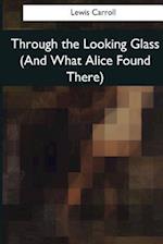 Through the Looking Glass (and What Alice Found There)