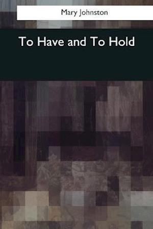 To Have and to Hold