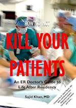 How to Not Kill Your Patients