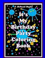 D. McDonald Designs It's My Birthday Party Coloring Book