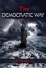 The Democratic Way