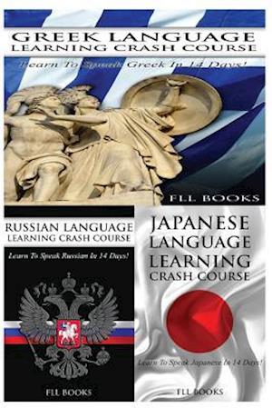 Greek Language Learning Crash Course + Russian Language Learning Crash Course + Japanese Language Learning Crash Course