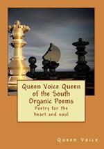 Queen Voice Queen of the South Organic Poems