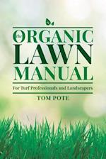 The Organic Lawn Manual for Turf Professionals and Landscapers