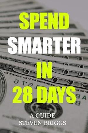 Spend Smarter in 28 Days