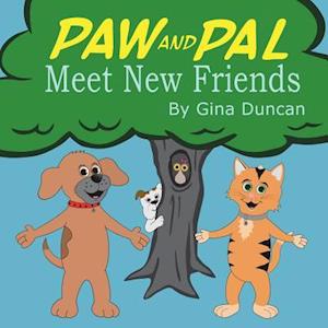 Paw and Pal Meet New Friends