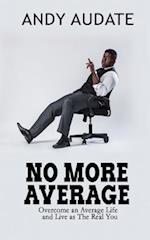 No More Average