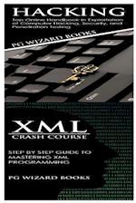 Hacking + XML Crash Course