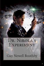 Dr. Nikola's Experiment Guy Newell Boothby