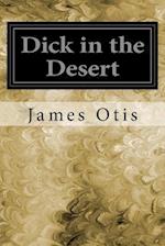 Dick in the Desert