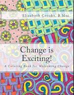Change Is Exciting!