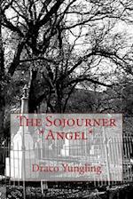 The Sojourner *Angel*