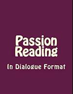 Passion Reading in Dialogue Format