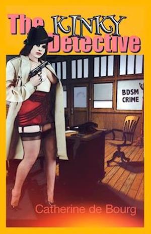 The Kinky Detective: BDSM Crime