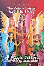 The Colour Fairies Meet the Pixies