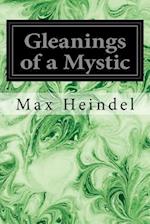 Gleanings of a Mystic