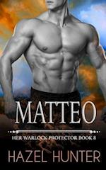 Matteo (Her Warlock Protector Book 8): A Paranormal Romance Novel 