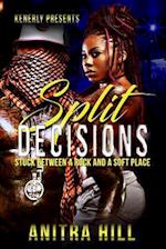 Split Decisions