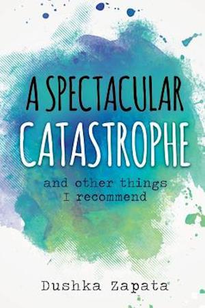 A Spectacular Catastrophe: and other things I recommend