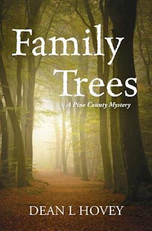 Family Trees: A Pine County Mystery