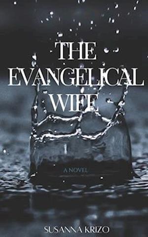 The Evangelical Wife