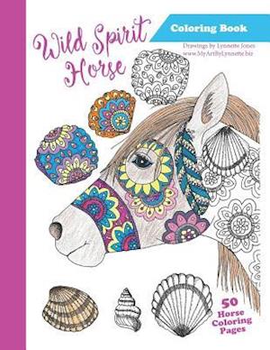 Wild Spirit Horse Coloring Book