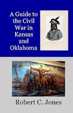 A Guide to the Civil War in Kansas and Oklahoma