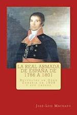 La Real Armada de España de 1786 a 1801.