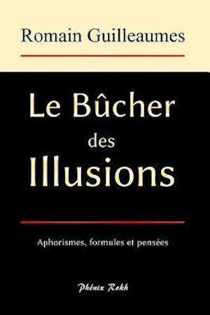 Le Bucher Des Illusions