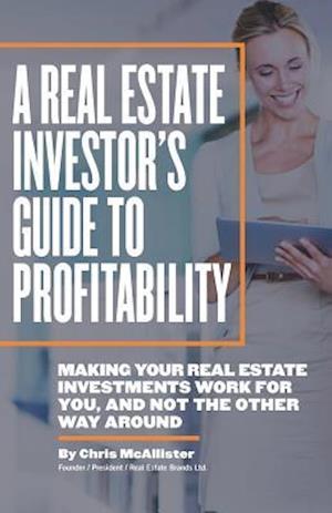 A Real Estate Investor's Guide to Profitability