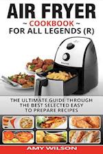 Air Fryer Cookbook for Legends