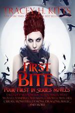 First Bite (Four First In Series Novels): Tales of Paranormal Alpha Males, Werewolves, Vampires, Wizards, Cyborgs, Witches, Curses, Monsters, Demons, 